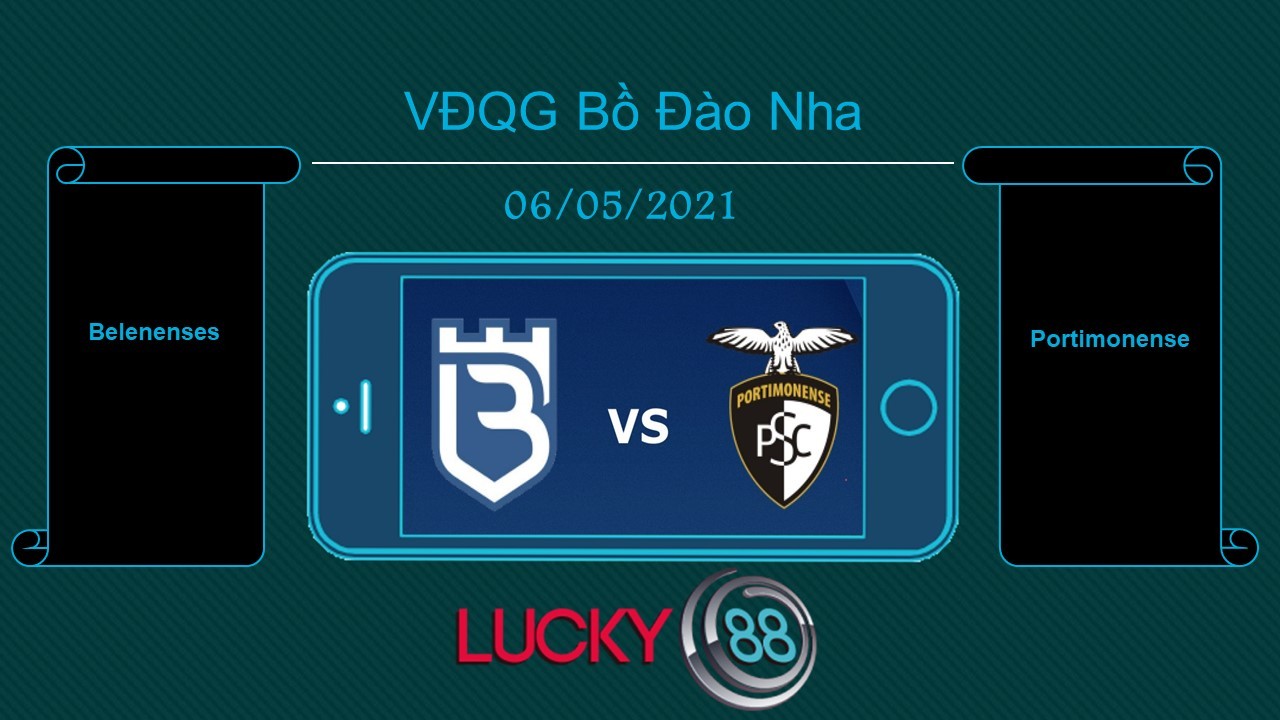 LUCKY88 Belenenses vs Portimonense , Tip bóng đá miễn phí ngày 06/05/2021