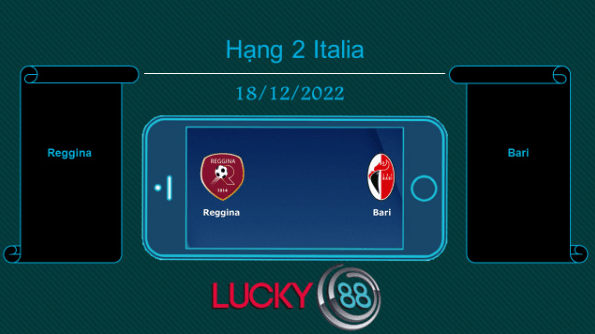 LUCKY88 Reggina vs Bari, Tip bóng đá miễn phí ngày 18/12/2022