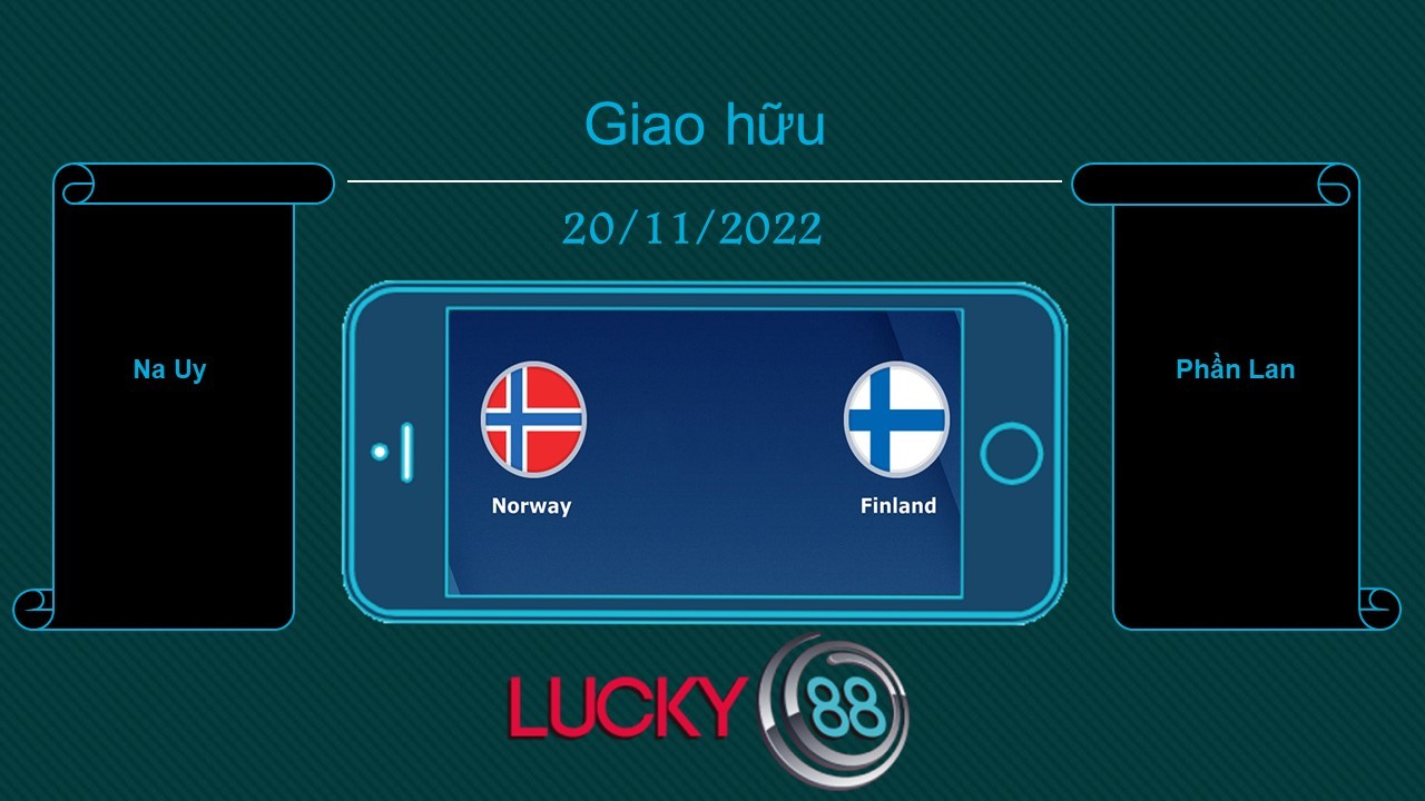 LUCKY88 Na Uy vs Phần Lan, Tip bóng đá miễn phí ngày 20/11/2022