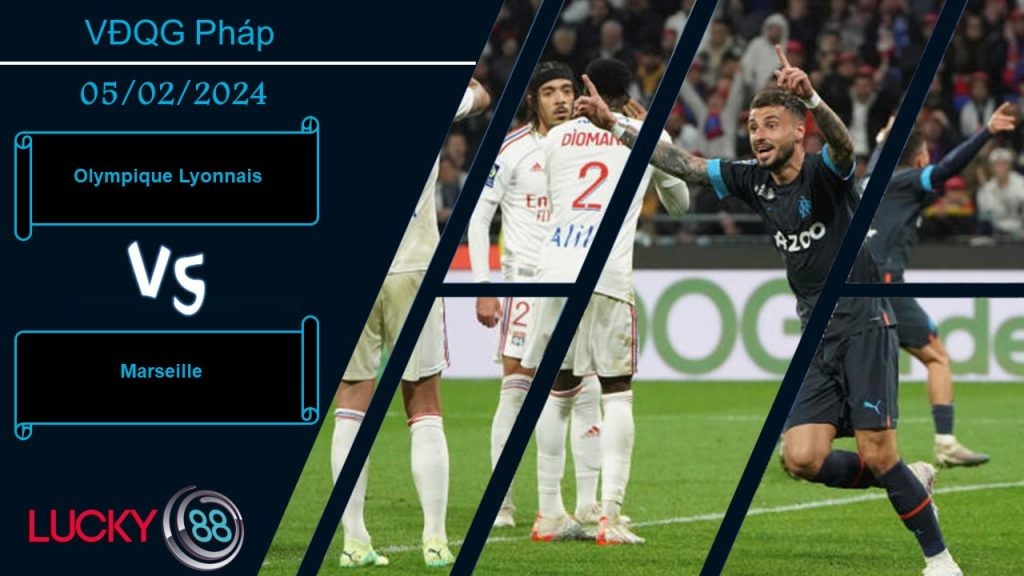 LUCKY88 Olympique Lyonnais vs Marseille,  Nhận định bóng đá 05/02/2024,  Tự cứu lấy mình