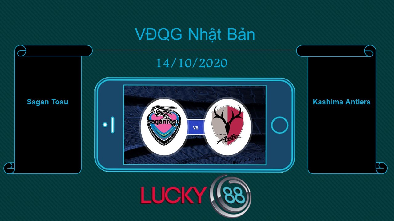 LUCKY88 Sagan Tosu vs Kashima Antlers  , Tip bóng đá miễn phí ngày 14/10/2020