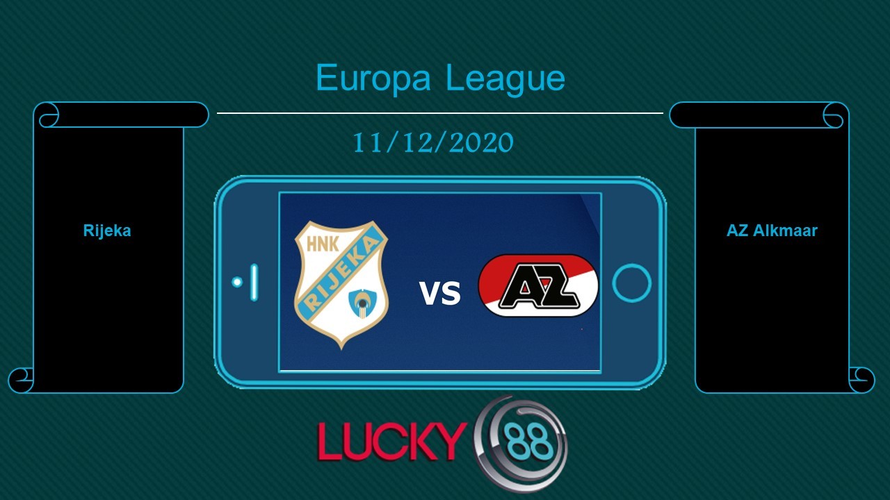 LUCKY88 Rijeka vs AZ Alkmaar  , Tip bóng đá miễn phí ngày 11/12/2020