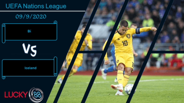 LUCKY88 Bỉ vs Iceland  ,  Nhận định bóng đá 09/09/2020, Dễ dàng nhận định