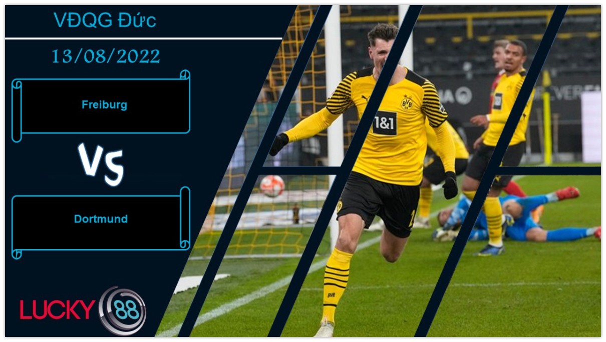LUCKY88 Freiburg vs Dortmund  ,   Nhận định bóng đá 13/08/2022,  Điểm đến cạm bẫy