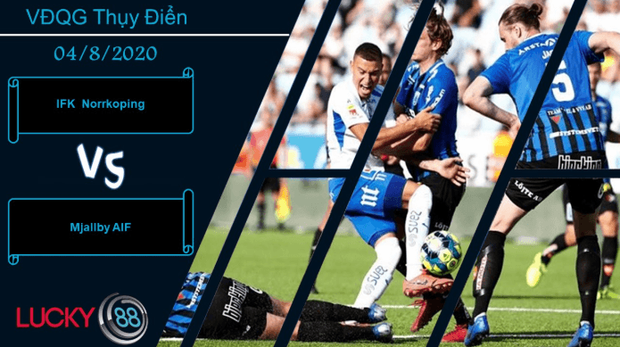 LUCKY88 IFK Norrköping vs Mjällby AIF , Nhận định bóng đá 04/08/2020, Hàng công hiệu quả