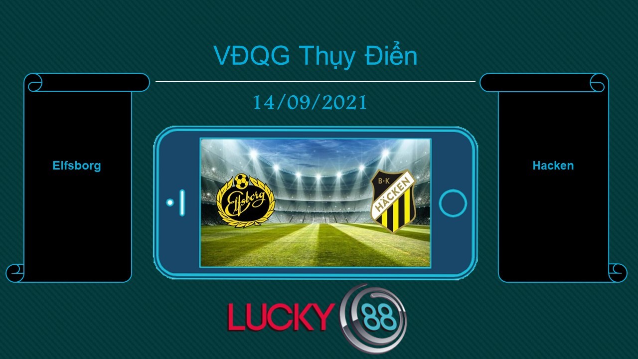 LUCKY88 Elfsborg vs Hacken , Tip bóng đá miễn phí ngày 14/09/2021