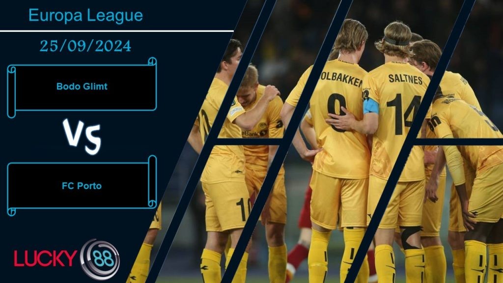 LUCKY88 Bodo Glimt vs FC Porto, Nhận định bóng đá 25/09/2024, Áp lực tìm đến
