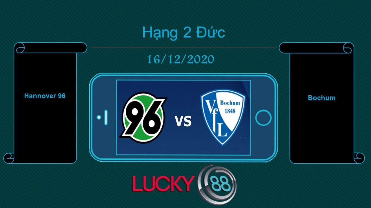 LUCKY88 Hannover 96 vs Bochum , Tip bóng đá miễn phí ngày 16/12/2020
