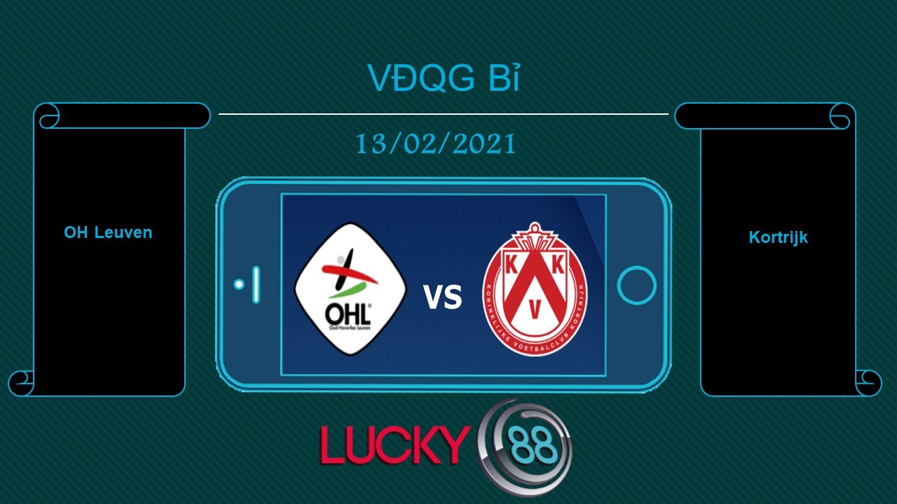 LUCKY88 OH Leuven vs Kortrijk , Tip bóng đá miễn phí ngày 13/02/2021