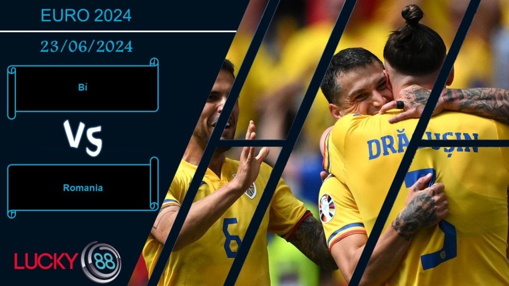 LUCKY88 Bỉ vs Romania, Nhận định bóng đá 23/06/2024, Tìm lại niềm tin