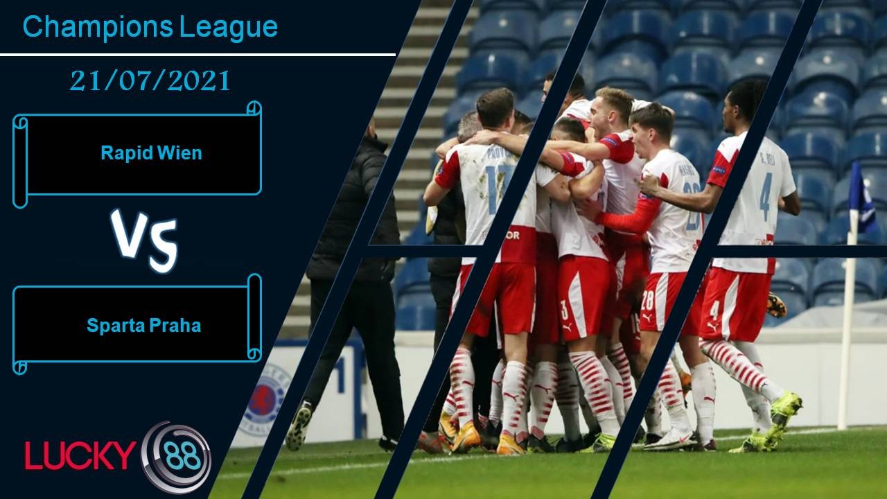 LUCKY88 Rapid Wien vs Sparta Praha, Nhận định bóng đá 21/07/2021, Ngang tài ngang sức