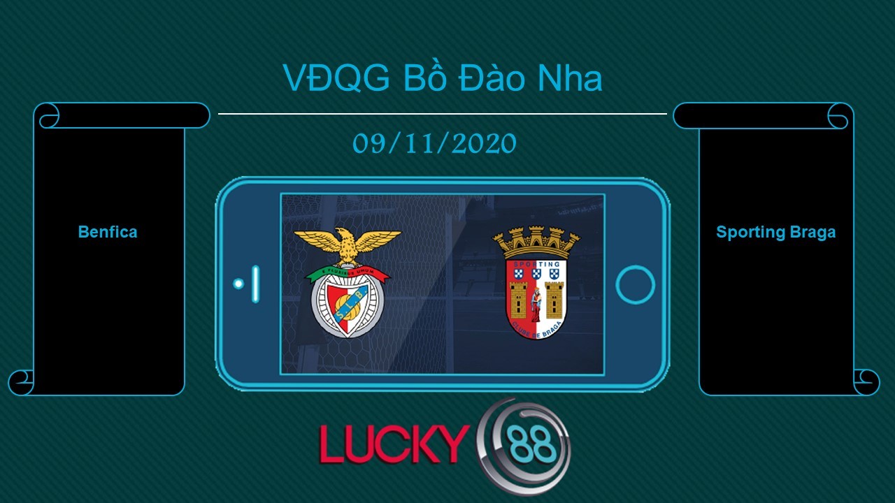LUCKY88 Benfica vs Sporting Braga, Tip bóng đá miễn phí ngày 09/11/2020