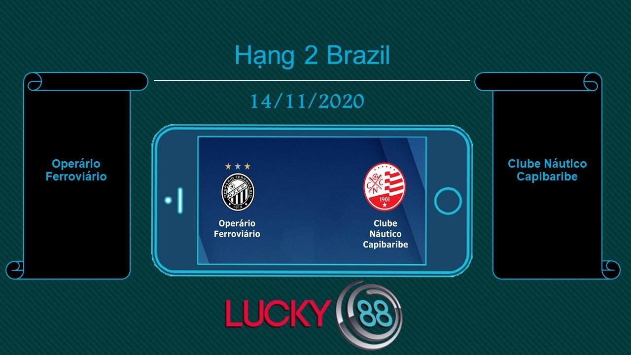 LUCKY88 Operário Ferroviário vs Clube Náutico Capibaribe, Tip bóng đá miễn phí ngày 14/11/2020