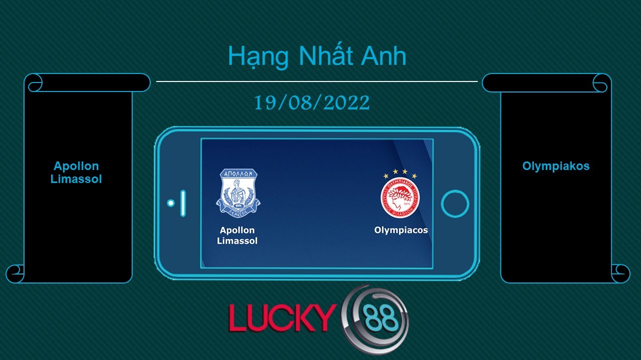 LUCKY88 Apollon Limassol vs Olympiakos , Tip bóng đá miễn phí ngày 19/08/2022