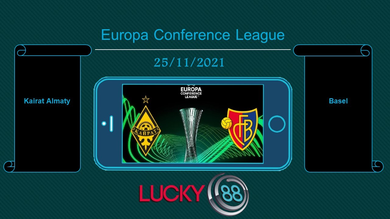 LUCKY88 Kairat Almaty vs Basel , Tip bóng đá miễn phí ngày 25/11/2021