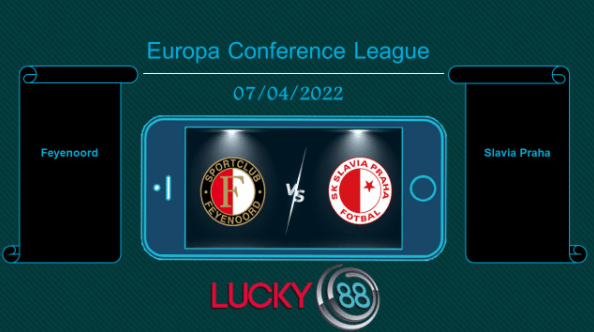 LUCKY88 Feyenoord vs Slavia Praha , Tip bóng đá miễn phí ngày 07/04/2022