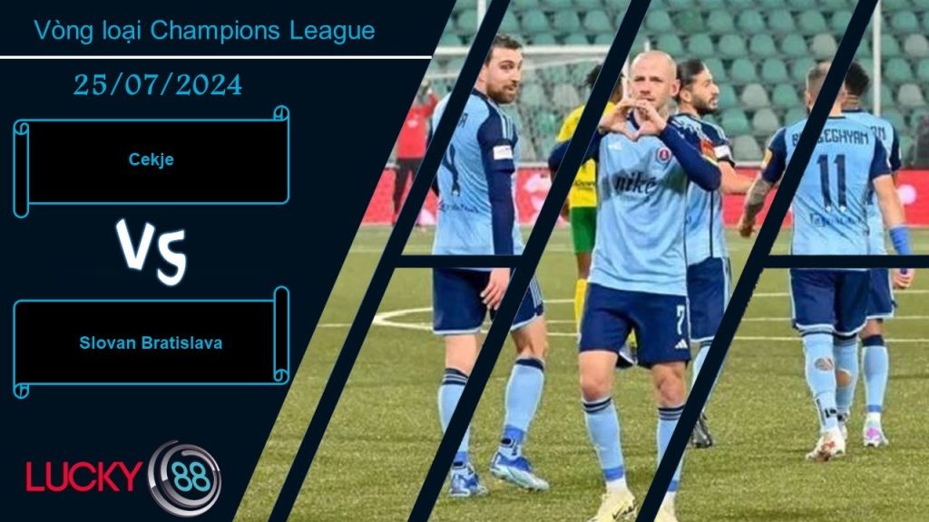 LUCKY88 Celje vs Slovan Bratislava, Nhận định bóng đá 25/07/2024, Đối thủ ngang phân