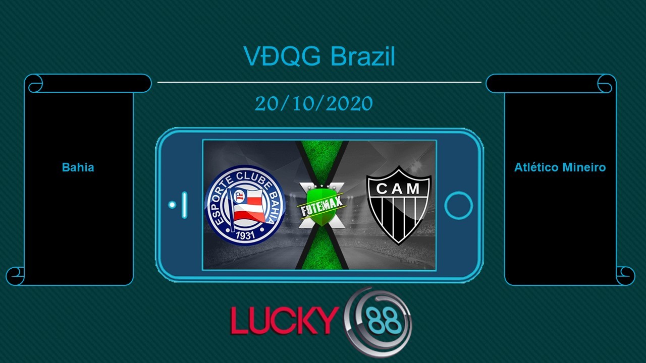LUCKY88 Bahia vs Atlético Mineiro, Tip bóng đá miễn phí ngày 20/10/2020