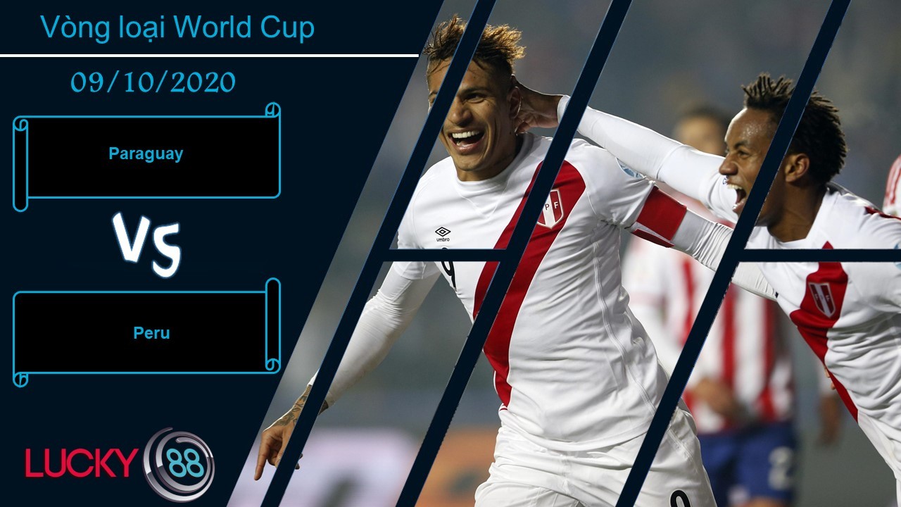 LUCKY88 Paraguay vs Peru  ,  Nhận định bóng đá 09/10/2020, Kẻ địch bướng bỉnh