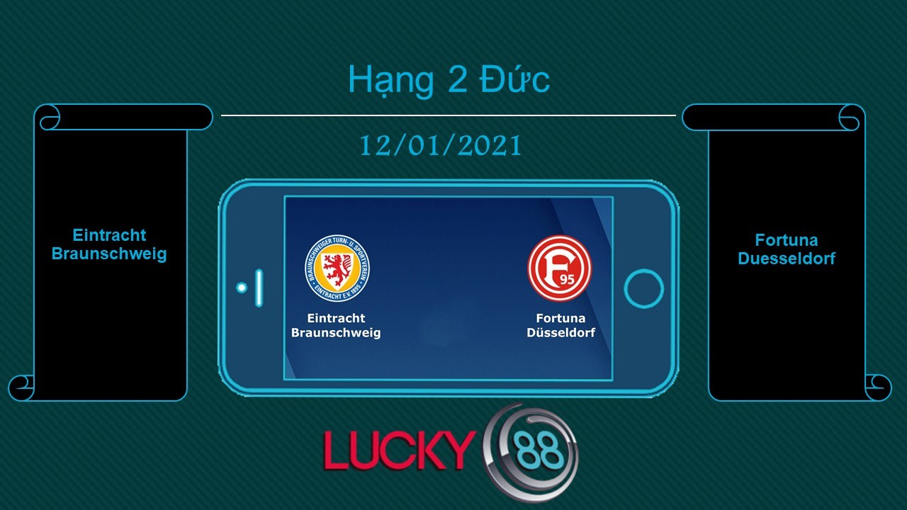 LUCKY88 Eintracht Braunschweig vs Fortuna Duesseldorf  , Tip bóng đá miễn phí ngày 12/01/2021