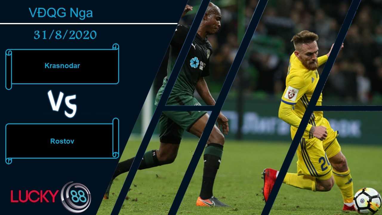 LUCKY88 FC Krasnodar vs FC Rostov, Nhận định bóng đá 31/08/2020,  Không được như ý
