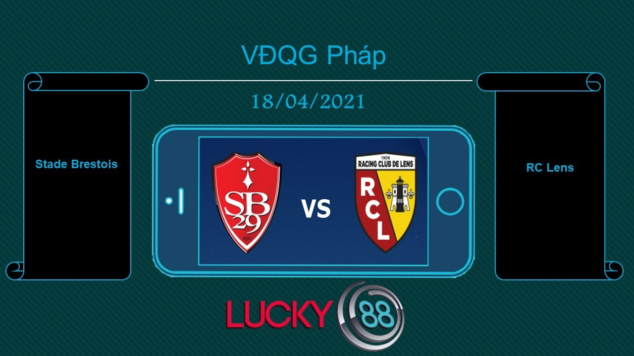 LUCKY88 Stade Brestois vs RC Lens , Tip bóng đá miễn phí ngày 18/04/2021