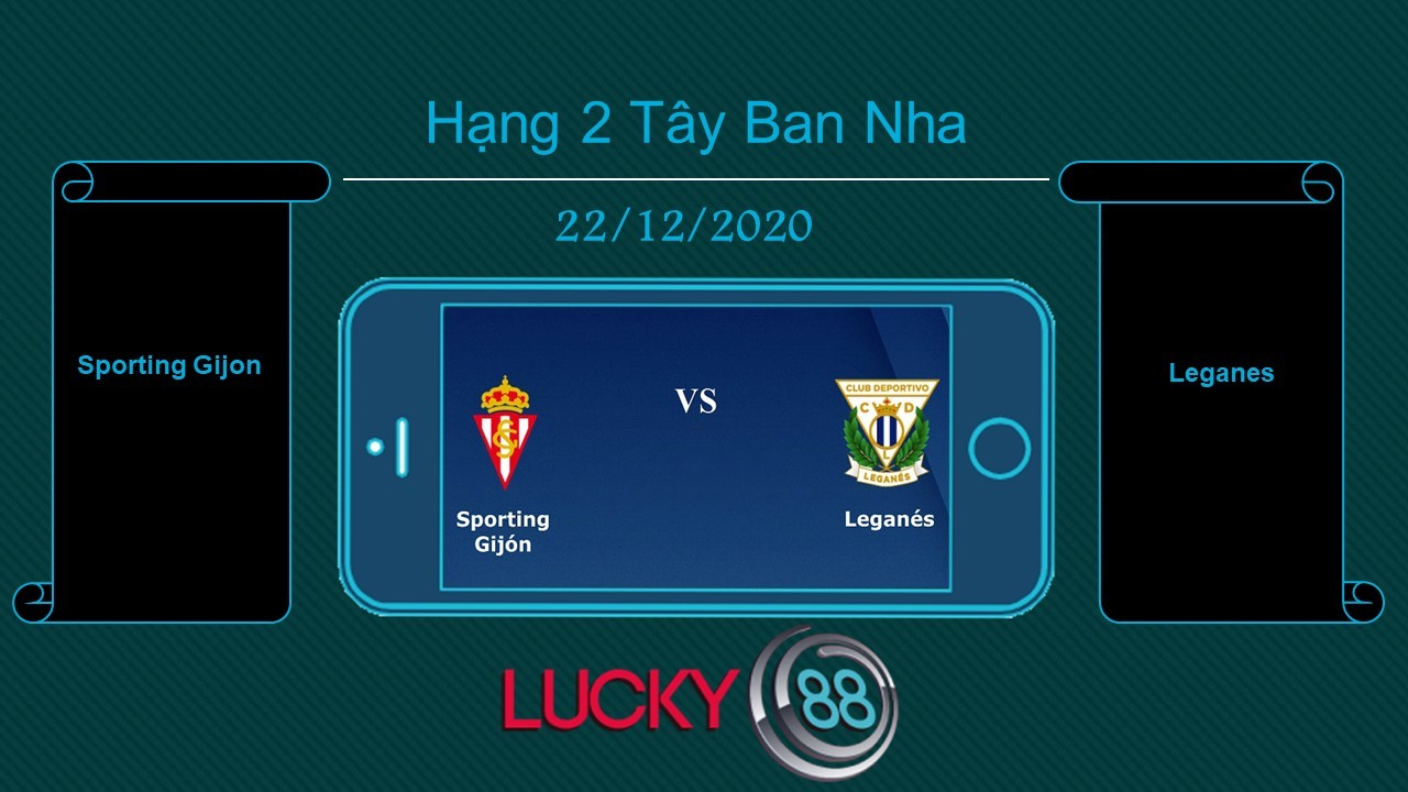 LUCKY88 Sporting Gijon vs Leganes , Tip bóng đá miễn phí ngày 22/12/2020