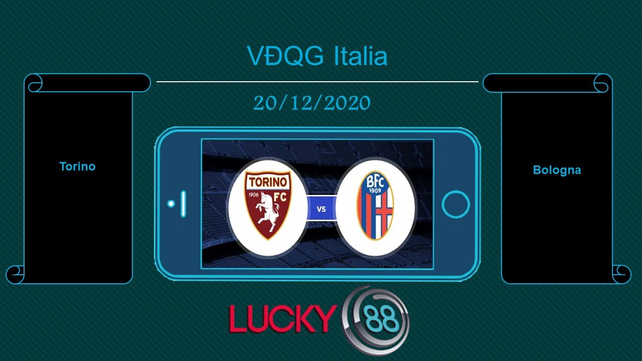 LUCKY88 Torino vs Bologna  , Tip bóng đá miễn phí ngày 20/12/2020