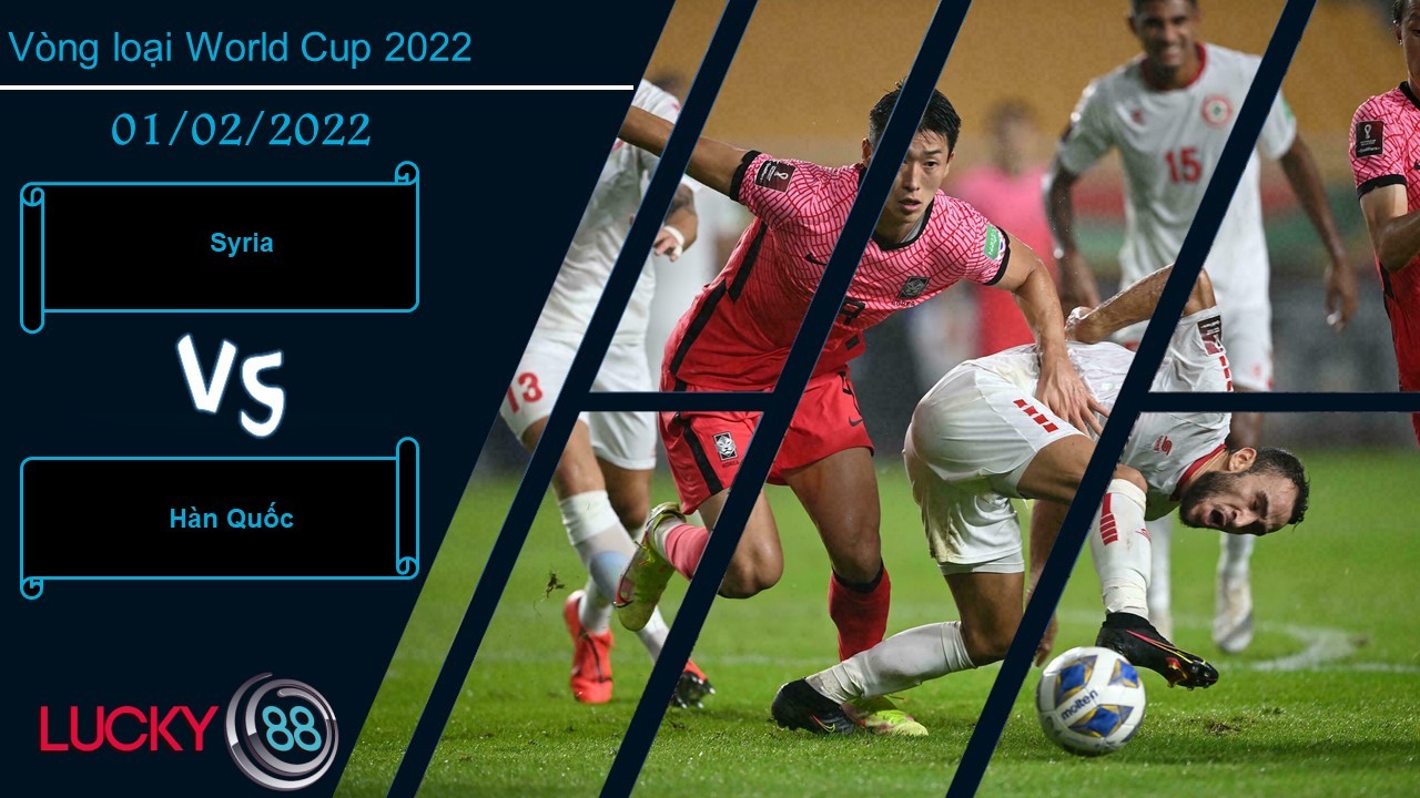 LUCKY88 Syria vs Hàn Quốc,  Nhận định bóng đá 01/02/2022, Chủ nhà gây khó dễ