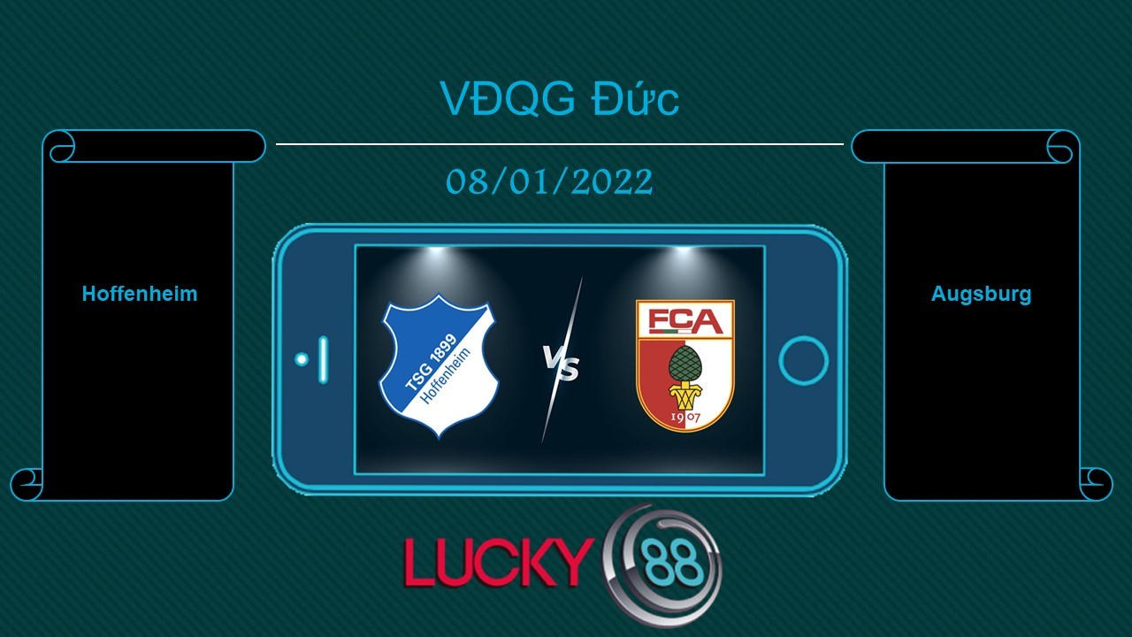 LUCKY88 Hoffenheim vs Augsburg , Tip bóng đá miễn phí ngày 08/01/2022