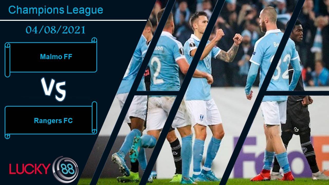 LUCKY88 Malmo FF vs Rangers FC, Nhận định bóng đá 04/08/2021, Nỗ lực cầm hòa