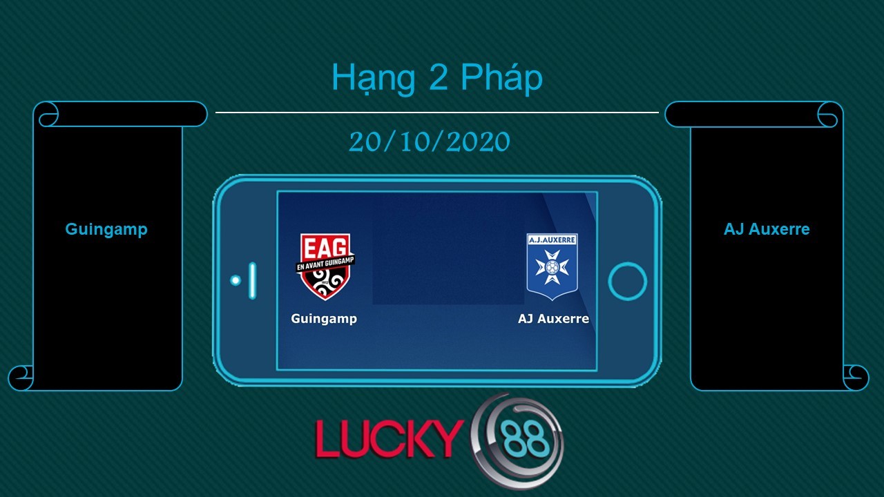 LUCKY88 Guingamp vs AJ Auxerre, Tip bóng đá miễn phí ngày 20/10/2020
