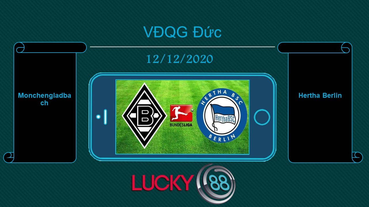 LUCKY88 Monchengladbach vs Hertha Berlin , Tip bóng đá miễn phí ngày 12/12/2020