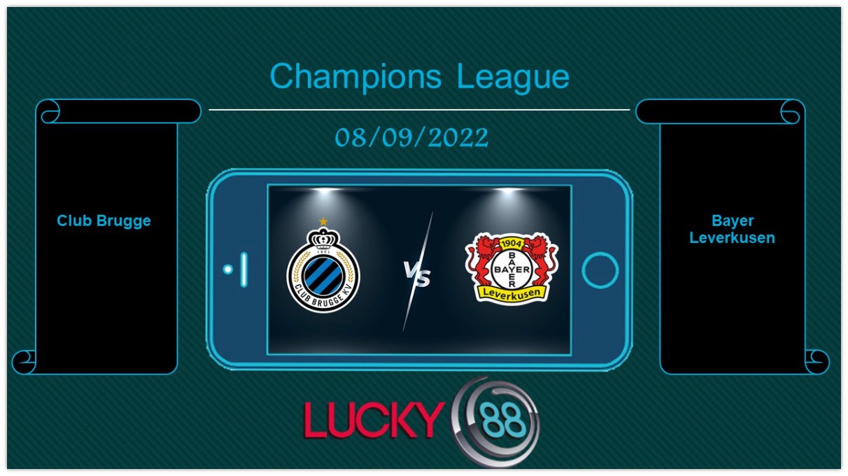 LUCKY88 Club Brugge vs Bayer Leverkusen, Tip bóng đá miễn phí ngày 08/09/2022