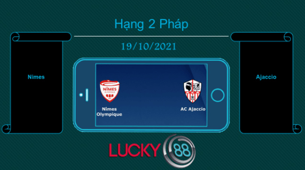 LUCKY88 Nimes vs Ajaccio  , Tip bóng đá miễn phí ngày 19/10/2021
