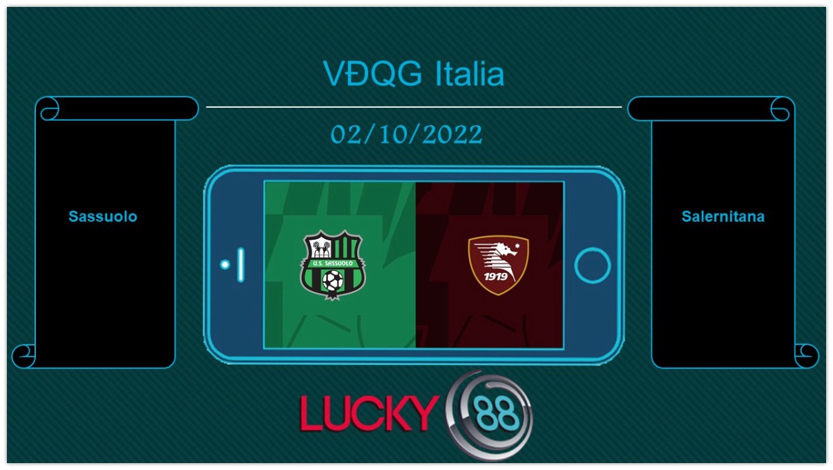 LUCKY88 Sassuolo vs Salernitana, Tip bóng đá miễn phí ngày 02/10/2022