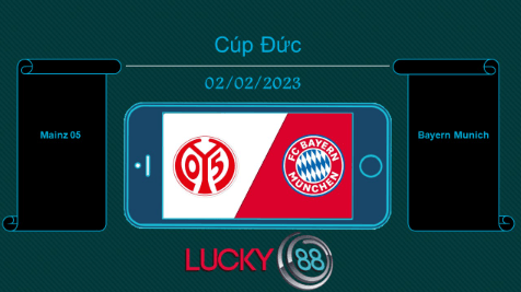 LUCKY88 Mainz 05 vs Bayern Munich, Tip bóng đá miễn phí ngày 02/02/2023