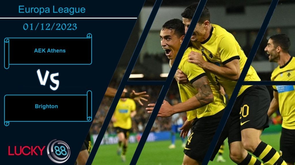 LUCKY88 AEK Athens vs Brighton,  Nhận định bóng đá 01/12/2023, Khó khăn tìm tới