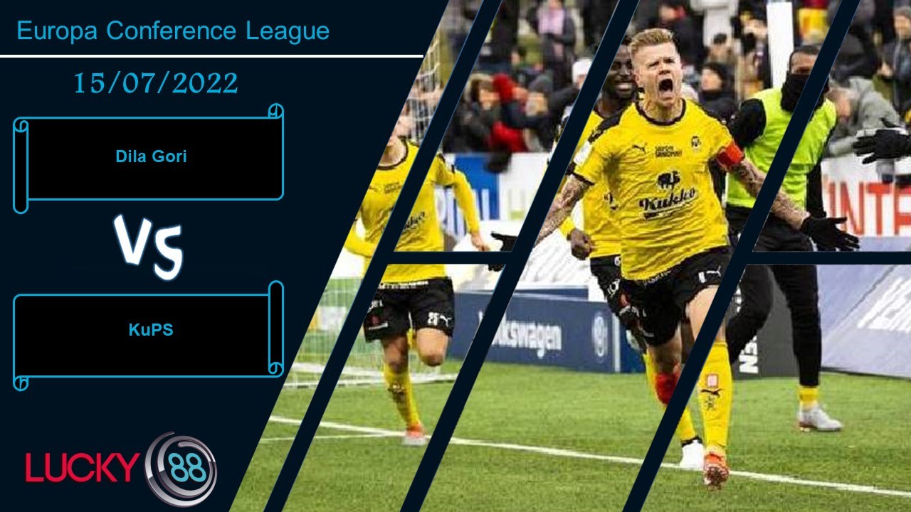 LUCKY88 Dila Gori vs KuPS ,  Nhận định bóng đá 15/07/2022, Thế trận an bài