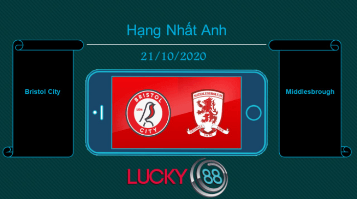 LUCKY88 Bristol City vs Middlesbrough , Tip bóng đá miễn phí ngày 21/10/2020