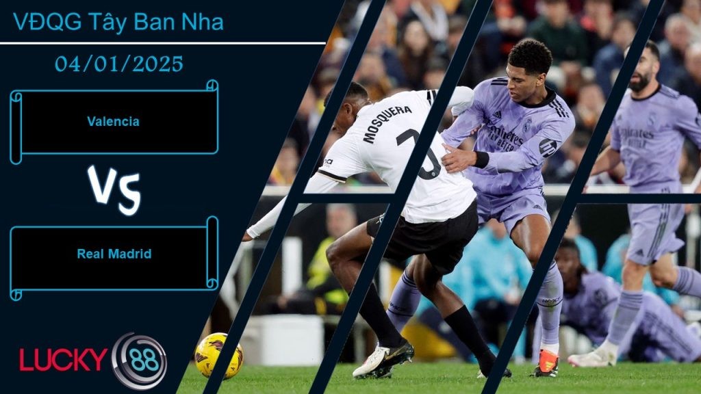 LUCKY88 Valencia vs Real Madrid, Nhận định bóng đá 04/01/2025, Nhiệm vụ nặng nề