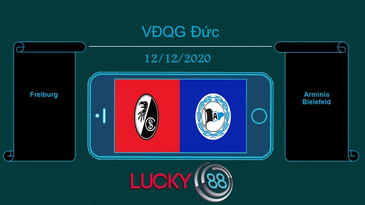 LUCKY88 Freiburg vs Arminia Bielefeld , Tip bóng đá miễn phí ngày 12/12/2020
