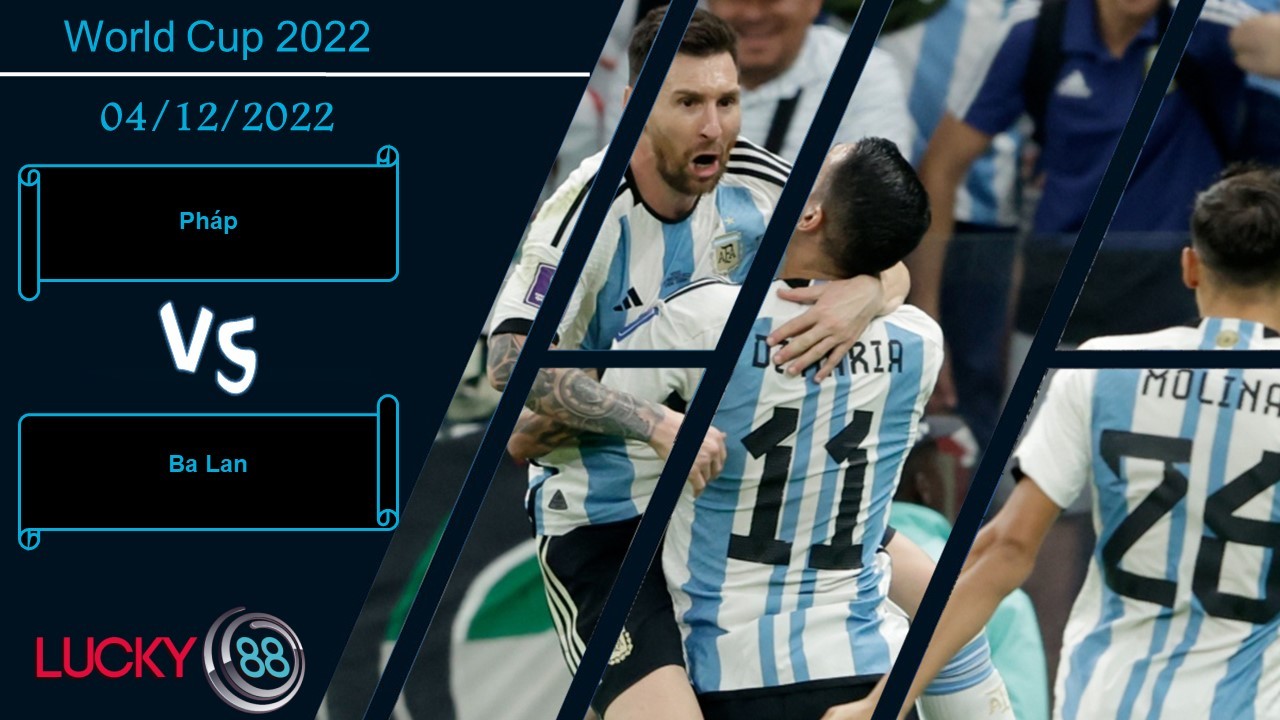 LUCKY88 Argentina vs Úc,  Nhận định bóng đá 04/12/2022, Chứng minh giá trị