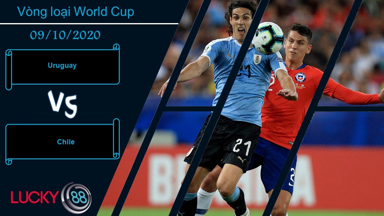 LUCKY88 Uruguay vs Chile ,  Nhận định bóng đá 09/10/2020, Hài lòng