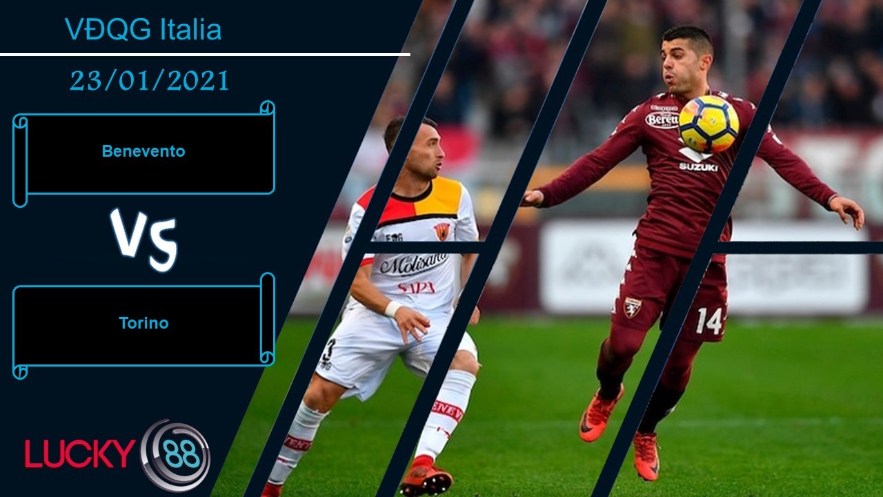 LUCKY88 Benevento vs Torino  ,  Nhận định bóng đá 23/01/2021, Thời điểm tụt dốc