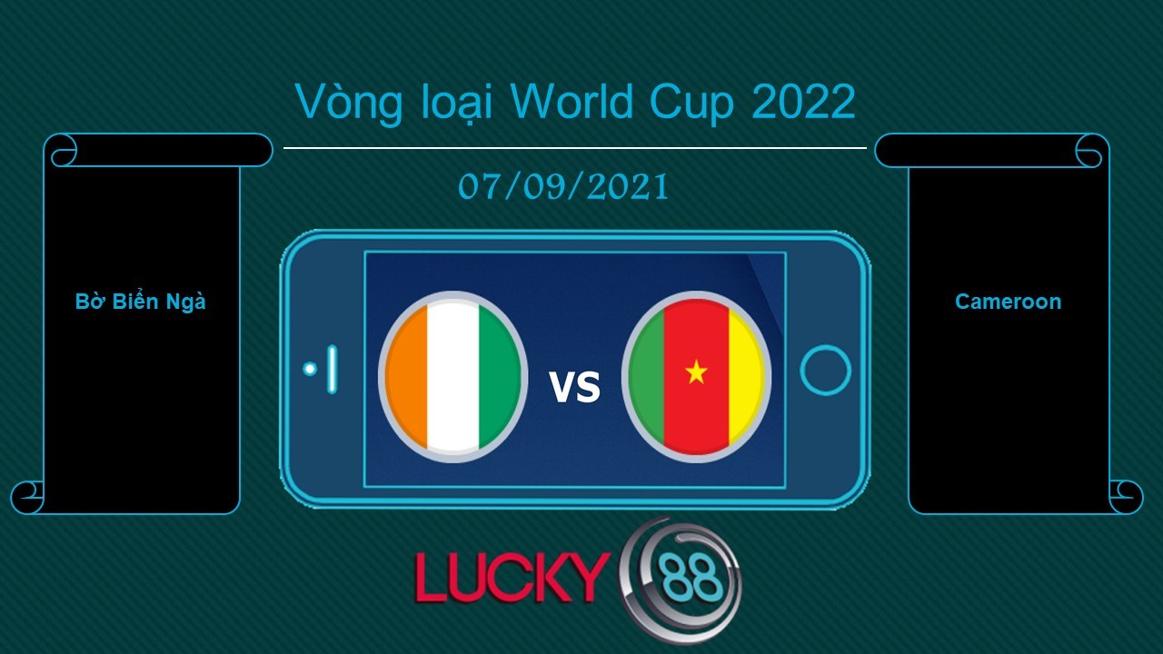 LUCKY88 Bờ Biển Ngà vs Cameroon  , Tip bóng đá miễn phí ngày 07/09/2021