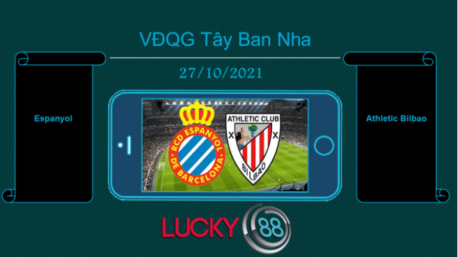 LUCKY88 Espanyol vs Athletic Bilbao   , Tip bóng đá miễn phí ngày 27/10/2021