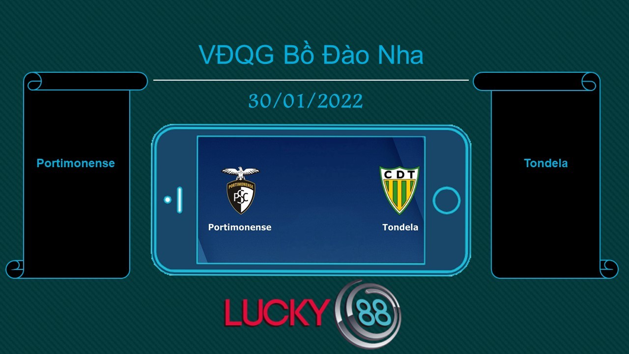 LUCKY88 Portimonense vs Tondela  , Tip bóng đá miễn phí ngày 30/01/2022